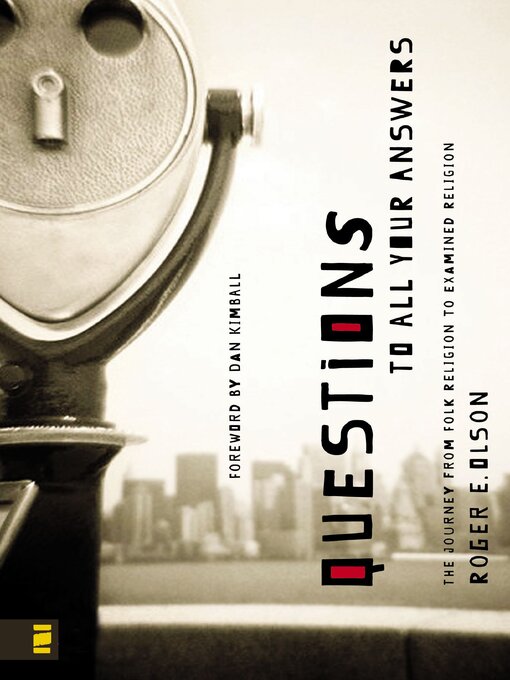 Title details for Questions to All Your Answers by Roger E. Olson - Available